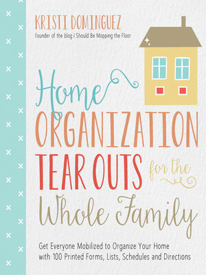 cover image of Home Organization Tear Outs for the Whole Family